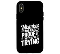 Mistakes Are Proof That You're Trying Motivational Quote Case for iPhone X/XS