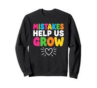 Mistakes Help Us Grow Positive Quote Sweatshirt