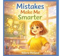 Mistakes Make Me Smarter