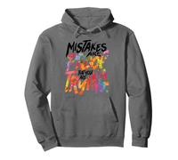 Mistakes Proof You are Trying Motivational Positive Quote Pullover Hoodie