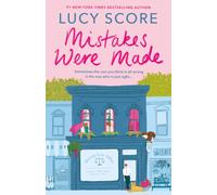 Mistakes Were Made : A totally addictive, spicy, hilarious small-town romance