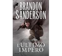 MISTBORN 1. L'ULTIMO IMPERO - THE FINAL EMPIRE