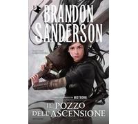 MISTBORN 2. IL POZZO DELL'ASCENSIONE - THE WELL OF ASCENSION