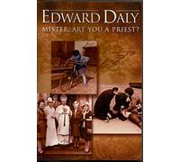 Mister, are You a Priest?: Jottings by Bishop Edward Daly