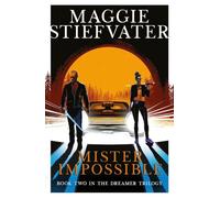 Mister Impossible (Dreamer Trilogy #2)