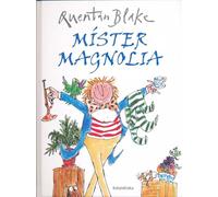 Mister Magnolia (libros para soñar)
