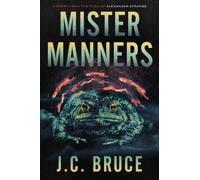 Mister Manners : A Story From the Files of Alexander Strange