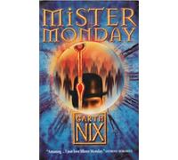 Mister Monday (The Keys to the Kingdom, Book 1)