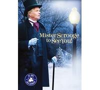 Mister Scrooge To See You!