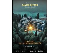 Misteri all'Euroresidence: Il mistero del lago di Garda