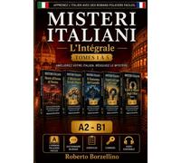 Misteri Italiani. La Collection Complète (Tomes 1 à 5): Apprenez l'italien avec 5 histoires policières faciles - A2/B1 (dictionnaire bilingue, exercices, corrigés)