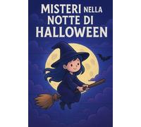 MISTERI NELLA NOTTE DI HALLOWEEN: libro da colorare di halloween (HAPPY HALLOWEEN)
