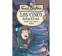 Misterio del Cuadro Robado / The Mystery of the Tally-Ho Cottage (Los Cinco Detectives)