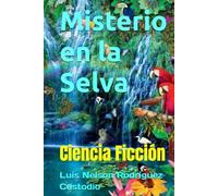Misterio en la Selva: Ciencia Ficción