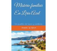 Misterio familiar En Liria: Un pueblo de luces y sombras