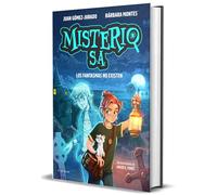 Misterio S.A. 1 - Los fantasmas no existen (Juan Gómez-Jurado y Bárbara Montes)