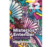 Misterios de Entender: ¿Sabrás el Porque? (Escuela de Enseñanza, con Acompañamiento Emocional y Espiritual)
