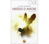 Mistero d'amore. Un cammino per vivere l'esperienza pasquale