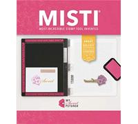 Misti Stamp Tool Original Size Misti Most Incredible Stamp Tool Invented by My Sweet Petunia