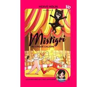 Mistigri au Cirque Calzoni: La suite des aventures de l'ado justicière à Dinard