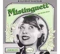 Mistinguett: L'imperatrice Du Music-Hall 1926-1931