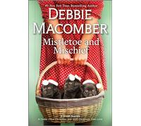 Mistletoe and Mischief: A Cedar Cove Christmas / 1225 Christmas Tree Lane