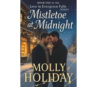 Mistletoe at Midnight: 1 (Love in Evergreen Falls)