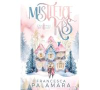 Mistletoe Kiss (Christmas at Stowe)
