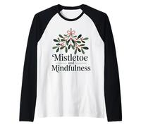 Mistletoe Mindfulness Holiday Cheer Raglan Baseball Tee
