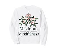 Mistletoe Mindfulness Holiday Cheer Sweatshirt