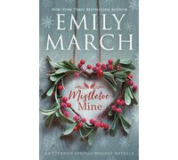 Mistletoe Mine: An Eternity Springs Novella