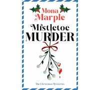 Mistletoe Murder (A Christmas Cozy Mystery Series)