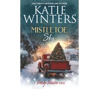 Mistletoe Sky (A Frosty Season Series)