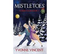 Mistletoes: A Christmas Mystery - Losers Club (Book 7)