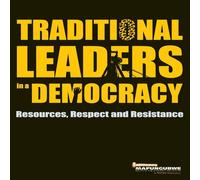 Mistra Traditional Leaders in a Democracy: Resources, Respect and Mistra Multicolor