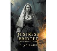 Mistress Bridget and Other Tales (Nezu Press Classics)