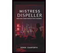 Mistress Dispeller: How China Turned Infidelity into a Business: 19 (Fact vs. Film)