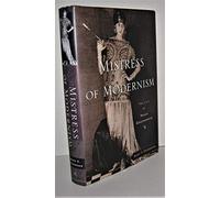 Mistress of Modernism: The Life of Peggy Guggenheim