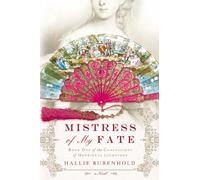 Mistress of My Fate (The Confessions of Henrietta Lightfoot)
