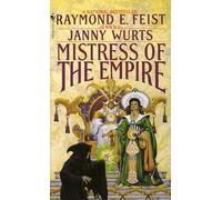 Mistress of the Empire: 3 (Riftwar Cycle: The Empire Trilogy)