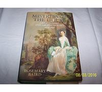 Mistress of the House: Great Ladies and Grand Houses 1670-1830