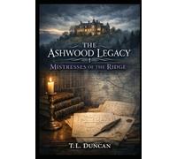 Mistresses of the Ridge: 2 (The Ashwood Legacy)