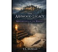Mistresses of the Ridge (The Ashwood Legacy)