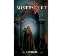Mistusblut: Band 1 - Das Blut der Schwestern