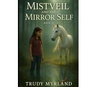 Mistveil and the Mirror Self: Book 19 (Painted Path Series)