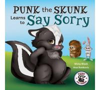 Misty Black Punk the Skunk Learns to Say Sorry Hardcover Book Misty Black Multicolor