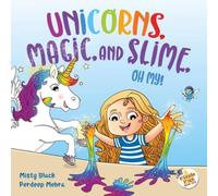 Misty Black Unicorns, Magic, & Slime, Oh My Hardcover Book Misty Black Multicolor