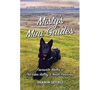 Misty's Mini Guides: Favourite Walks in The Eden Valley & North Pennines: 6