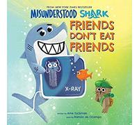 Misunderstood Shark: Friends Don't Eat Friends