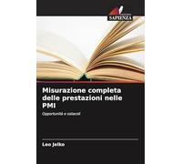 Misurazione completa delle prestazioni nelle PMI: Opportunità e ostacoli